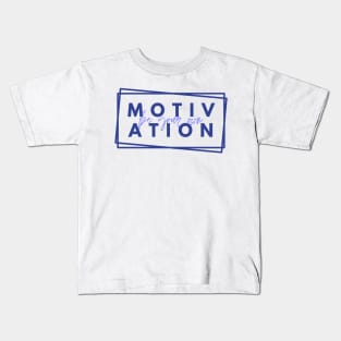 Be your Own Motivation - Navy Blue Kids T-Shirt